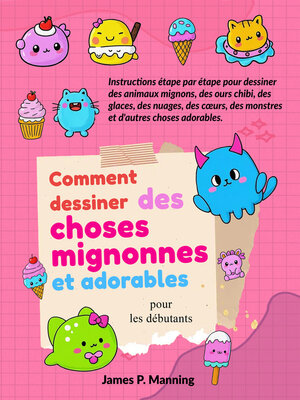 cover image of Comment dessiner des choses mignonnes et adorables pour les débutants